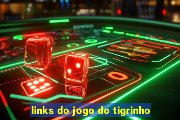 links do jogo do tigrinho